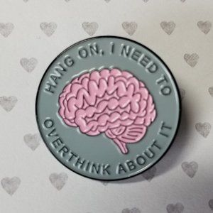 Anxiety Need to Overthink Funny Logo Pin